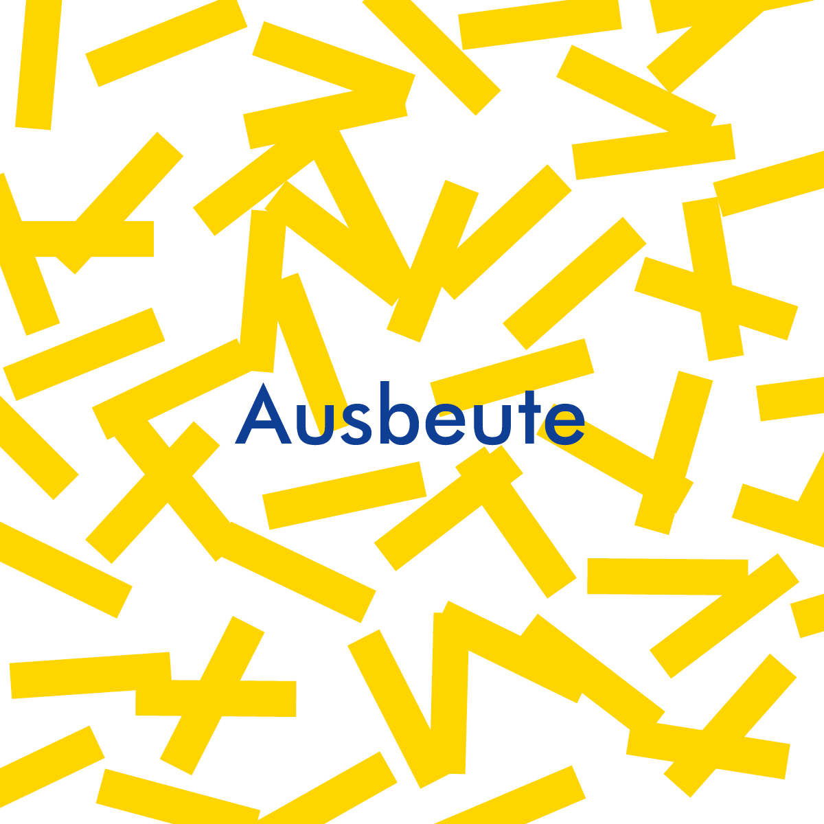 Ausbeute