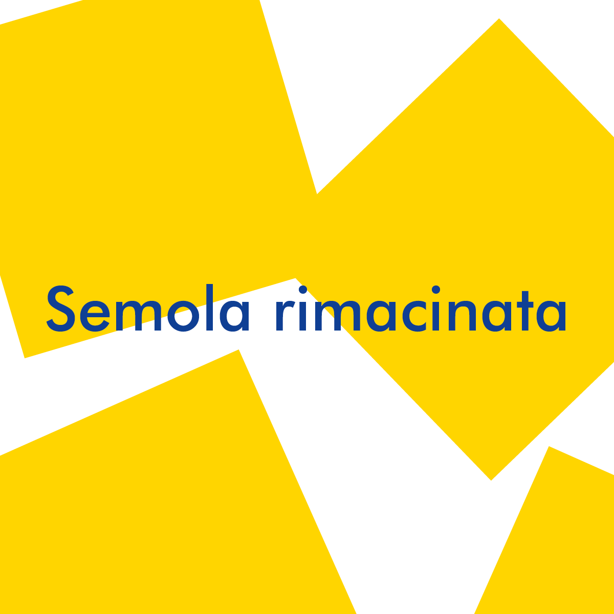 Semola rimacinata